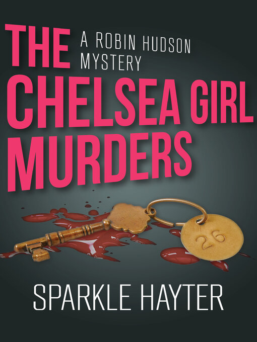 Title details for The Chelsea Girl Murders by Sparkle  Hayter - Available